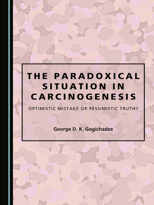 cover image of The Paradoxical Situation in Carcinogenesis